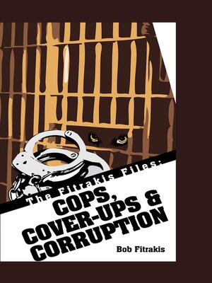 cover image of Cops, Cover-ups & Corruption
